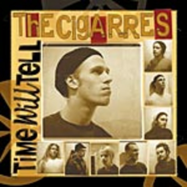 CIGARRES, time will tell CIGARRES, time will tell cover