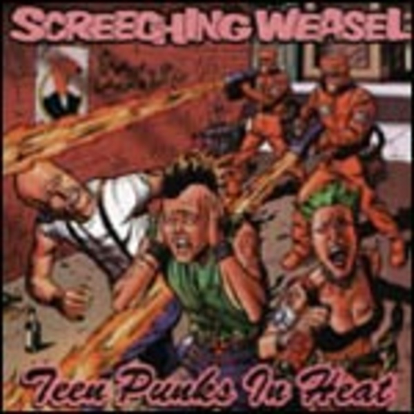 SCREECHING WEASEL, teen punks in heat SCREECHING WEASEL, teen punks in heat cover