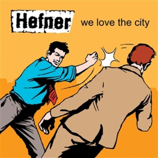 HEFNER, we love the city cover