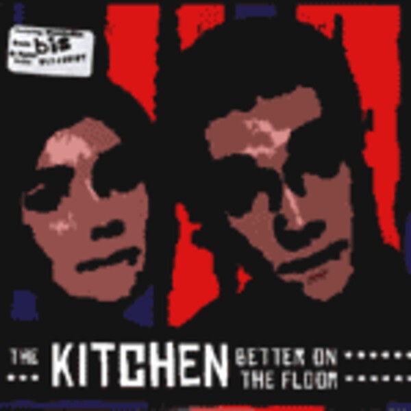 KITCHEN, better on the floor KITCHEN, better on the floor cover