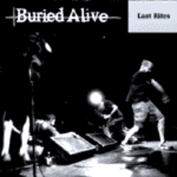 BURIED ALIVE, last rites BURIED ALIVE, last rites cover