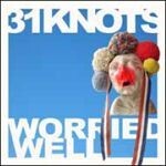 31 KNOTS, worried well 31 KNOTS, worried well cover