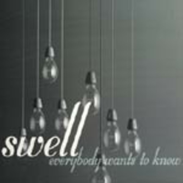 SWELL, everybody wants to know SWELL, everybody wants to know cover