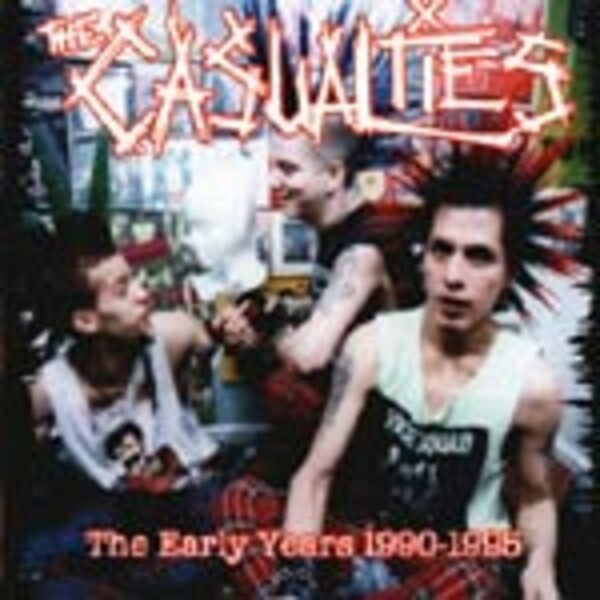 CASUALTIES, the early years 90-95 cover
