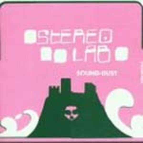 STEREOLAB, sound dust STEREOLAB, sound dust cover
