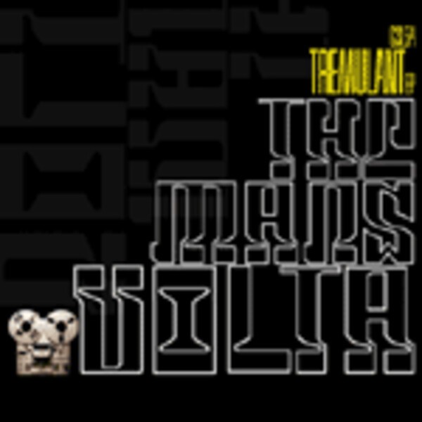 MARS VOLTA, tremulant MARS VOLTA, tremulant cover