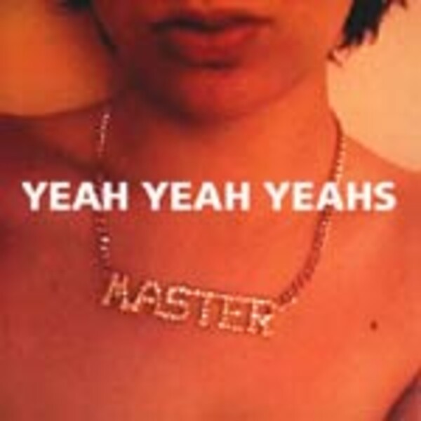 YEAH YEAH YEAHS, s/t (master) cover