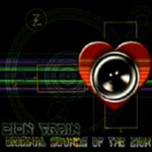 ZION TRAIN, original sounds of zion ZION TRAIN, original sounds of zion cover