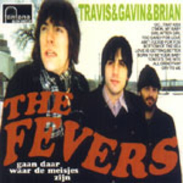 FEVERS, gaan daar war de meisjes zijn FEVERS, gaan daar war de meisjes zijn cover