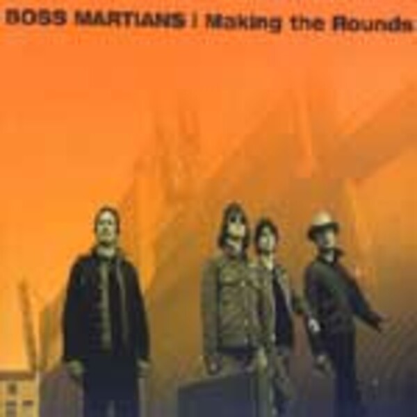 BOSS MARTIANS, making the rounds cover