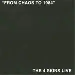 4 SKINS – from chaos to 1984 (LP Vinyl)