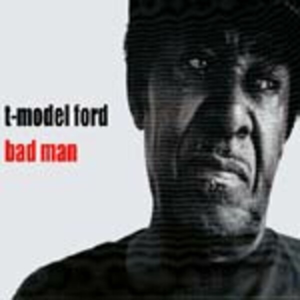 T-MODEL FORD, bad man cover
