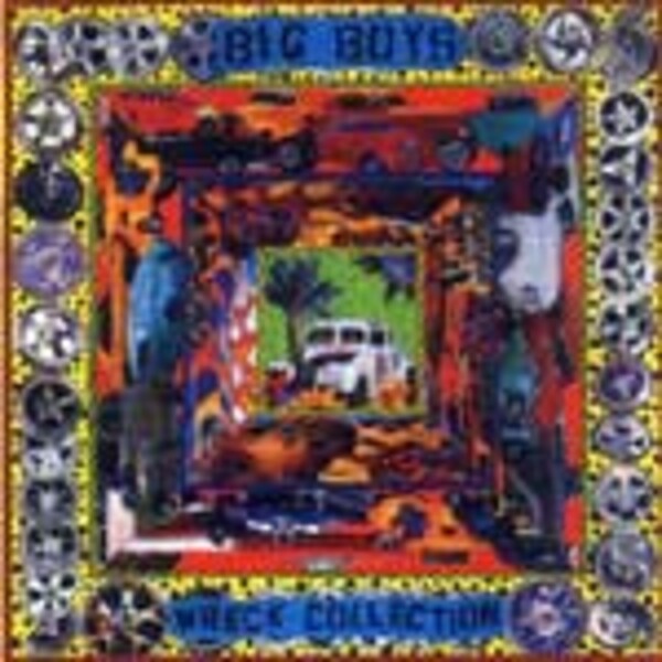 BIG BOYS, wreck collections BIG BOYS, wreck collections cover