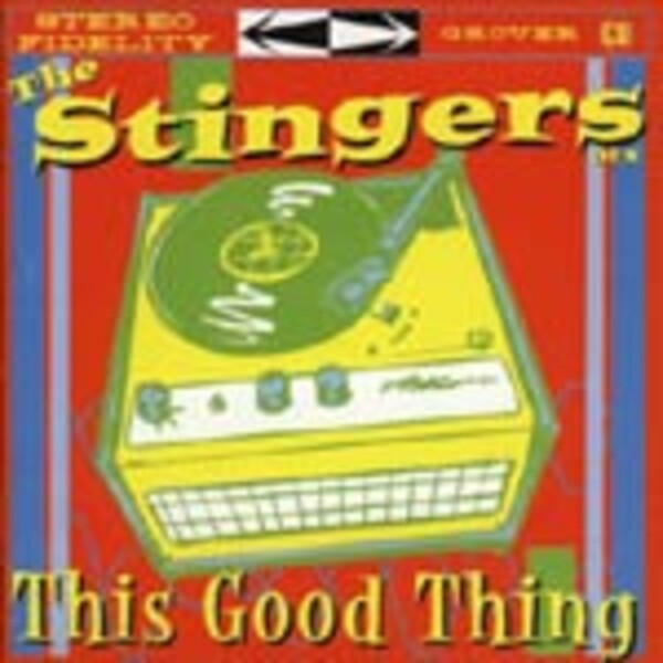 STINGERS ATX, this good thing STINGERS ATX, this good thing cover