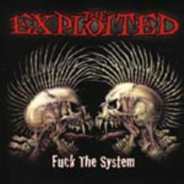 EXPLOITED, fuck the system EXPLOITED, fuck the system cover