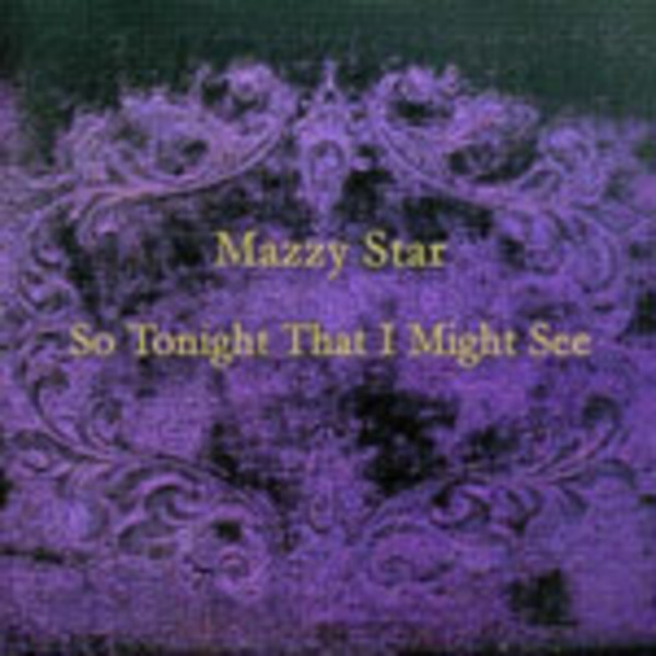 MAZZY STAR, so tonight that we might see MAZZY STAR, so tonight that we might see cover