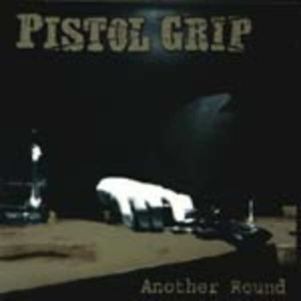 PISTOL GRIP, another round cover