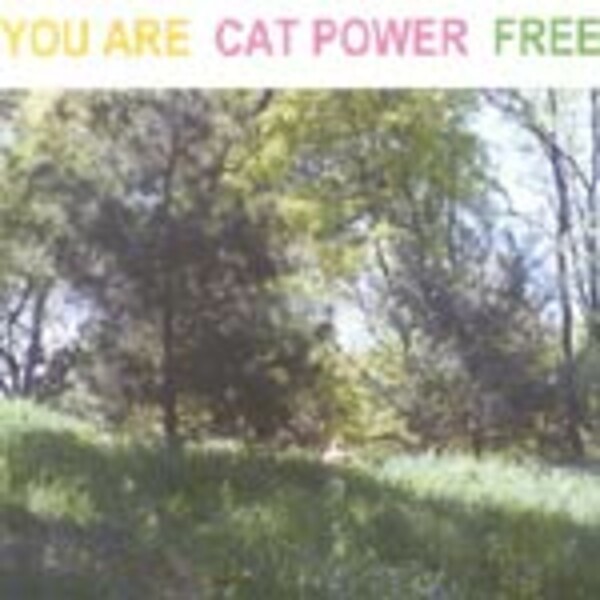 CAT POWER, you are free CAT POWER, you are free cover