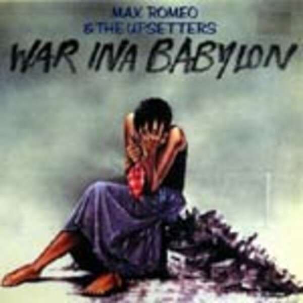 MAX ROMEO, war inna babylon MAX ROMEO, war inna babylon cover