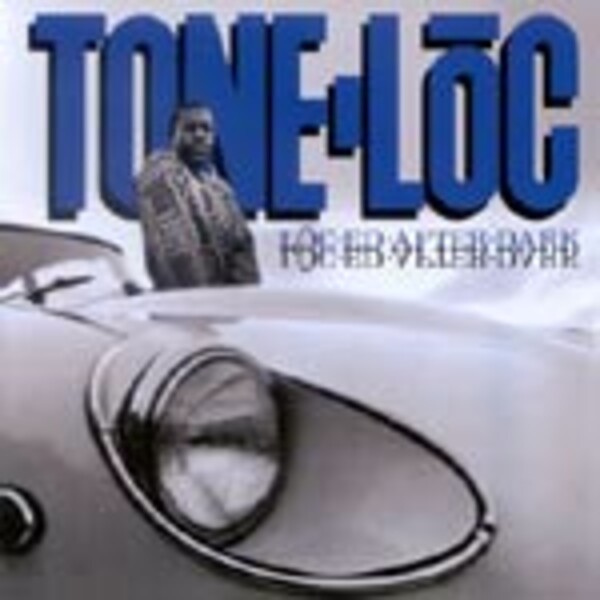 TONE-LOC, loc-ed after dark TONE-LOC, loc-ed after dark cover
