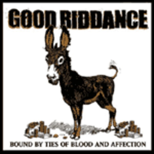 GOOD RIDDANCE, bound by the ties of blood GOOD RIDDANCE, bound by the ties of blood cover