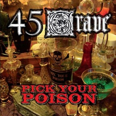 45 GRAVE – pick your poison (CD)