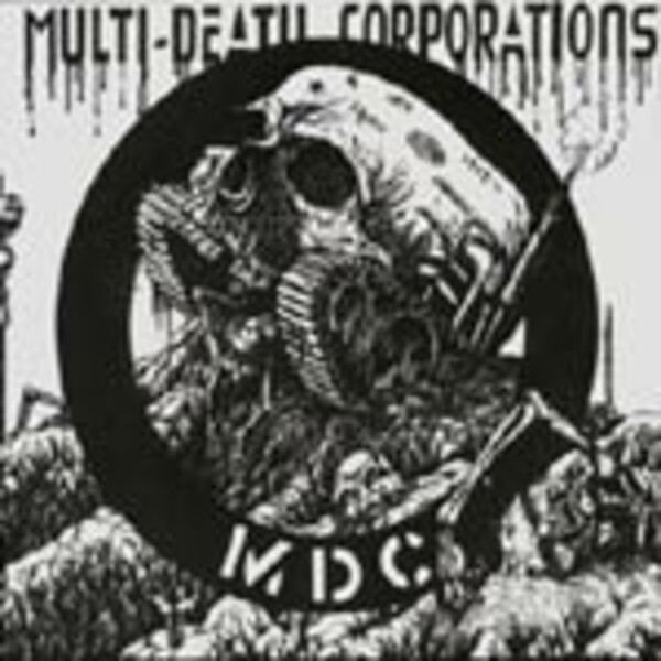 MDC, multi death corporations MDC, multi death corporations cover
