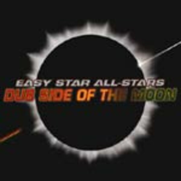 EASY STAR ALL-STARS, dub side of the moon EASY STAR ALL-STARS, dub side of the moon cover