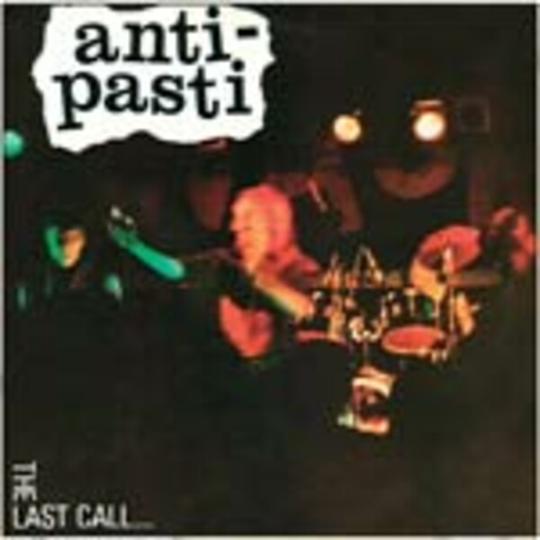 ANTI-PASTI, last call ANTI-PASTI, last call cover
