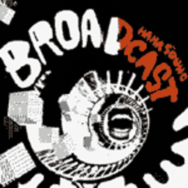 BROADCAST, haha sound BROADCAST, haha sound cover