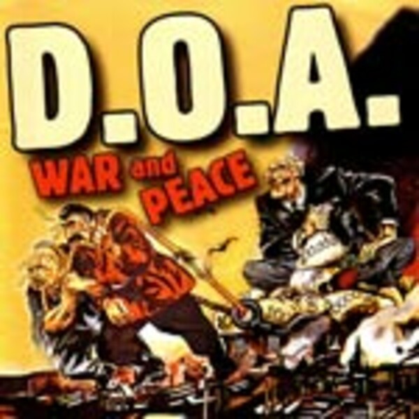 D.O.A., war & peace D.O.A., war & peace cover