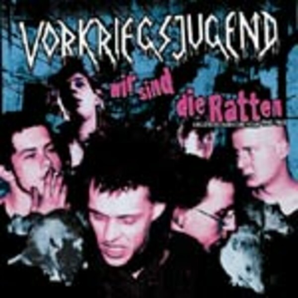VORKRIEGSJUGEND, wir sind die ratten 1982-85 VORKRIEGSJUGEND, wir sind die ratten 1982-85 cover