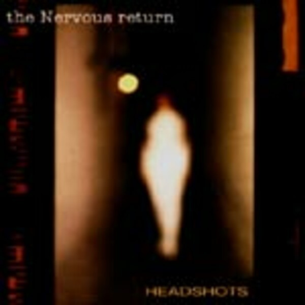 NERVOUS RETURN, headshot NERVOUS RETURN, headshot cover