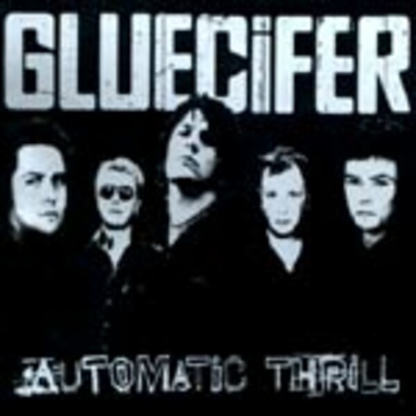 GLUECIFER, automatic thrill GLUECIFER, automatic thrill cover