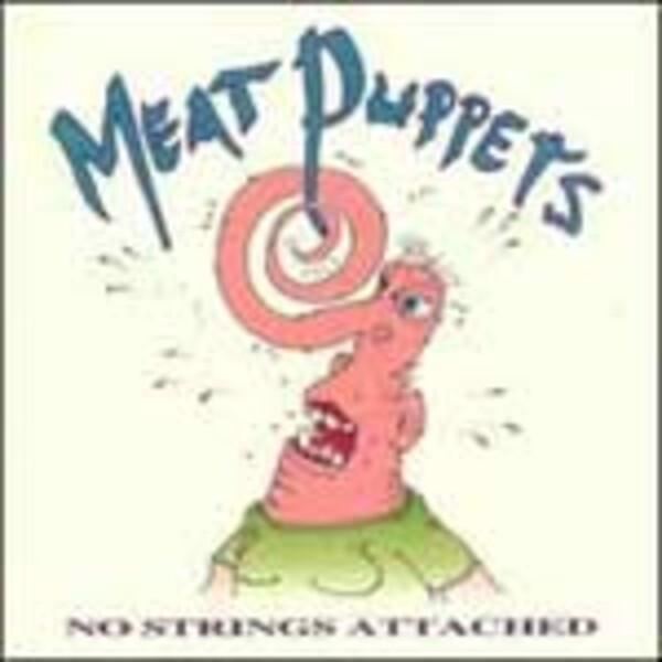 MEAT PUPPETS, no strings attached (cut-out) cover