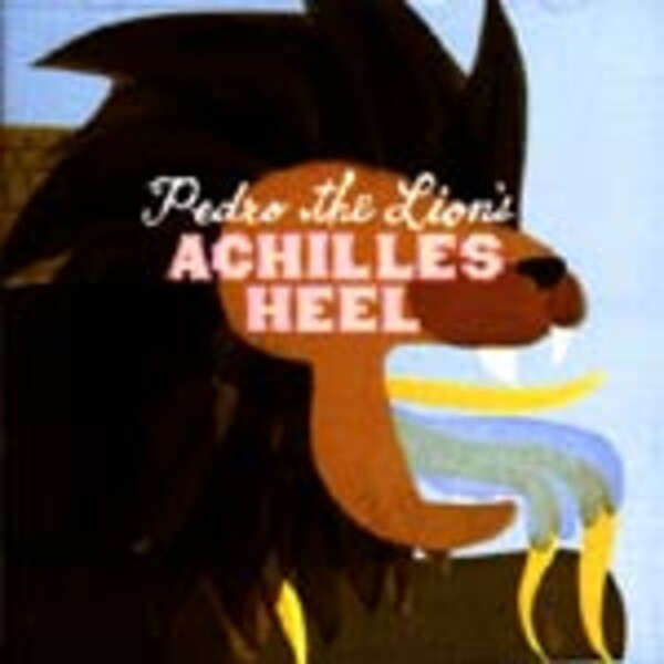 PEDRO THE LION, achilles´ heel PEDRO THE LION, achilles´ heel cover