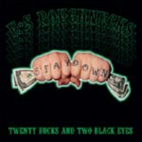 U.S. ROUGHNECKS, twenty bucks ... U.S. ROUGHNECKS, twenty bucks ... cover