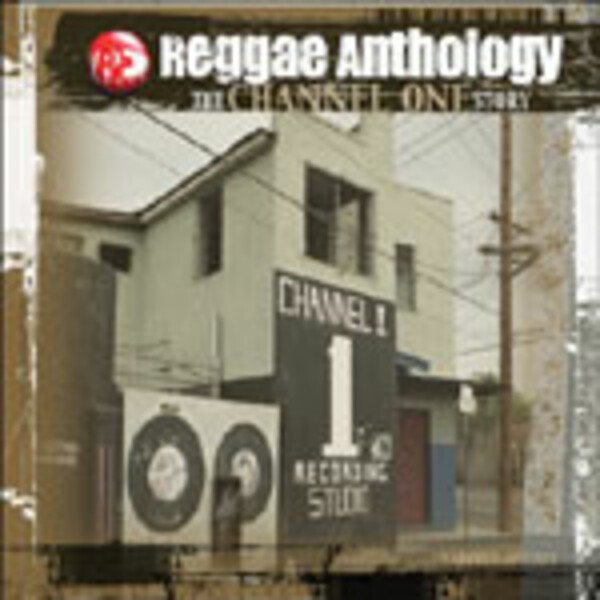 V/A, reggae anthology - channel one V/A, reggae anthology - channel one cover