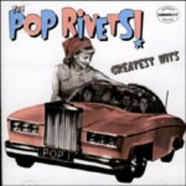 POP RIVETS, greatest hits POP RIVETS, greatest hits cover