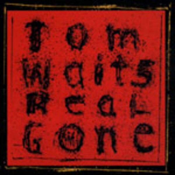 TOM WAITS, real gone TOM WAITS, real gone cover