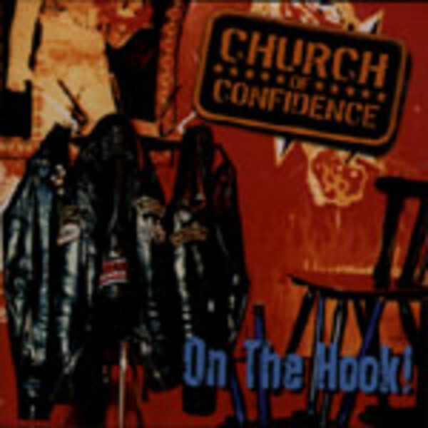 CHURCH OF CONFIDENCE, on the hook CHURCH OF CONFIDENCE, on the hook cover