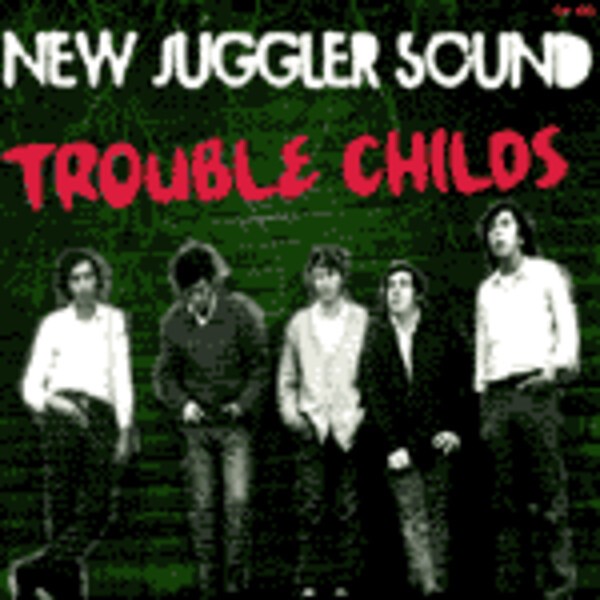 NEW JUGGLER SOUND, trouble chilos NEW JUGGLER SOUND, trouble chilos cover