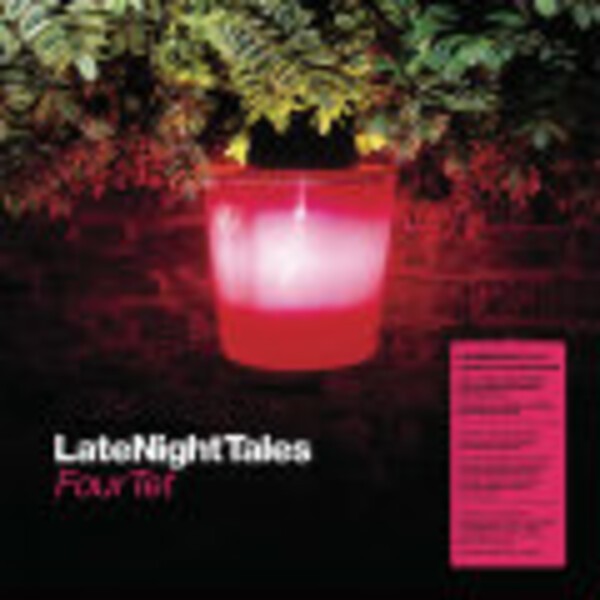 FOUR TET, late night tales FOUR TET, late night tales cover