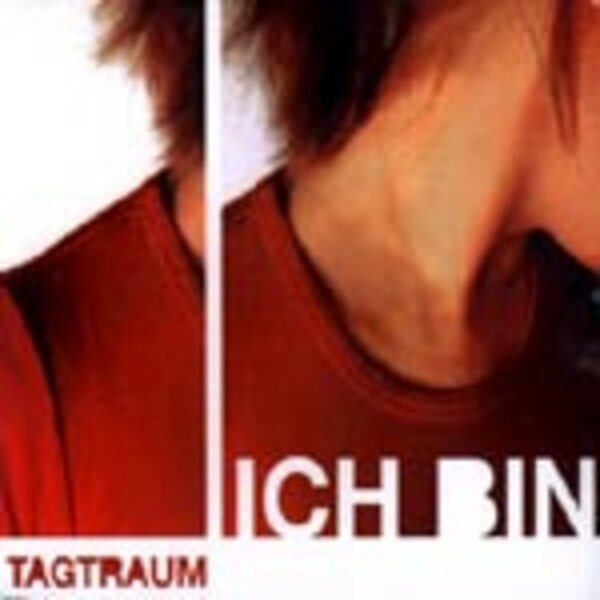 TAGTRAUM, ich bin TAGTRAUM, ich bin cover