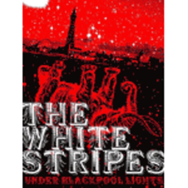 WHITE STRIPES, under blackpool lights WHITE STRIPES, under blackpool lights cover