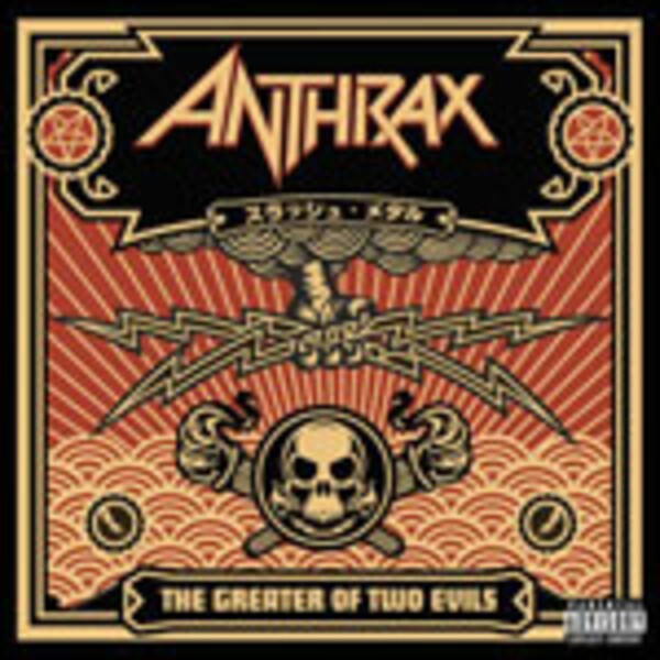 ANTHRAX, greater of two evils cover