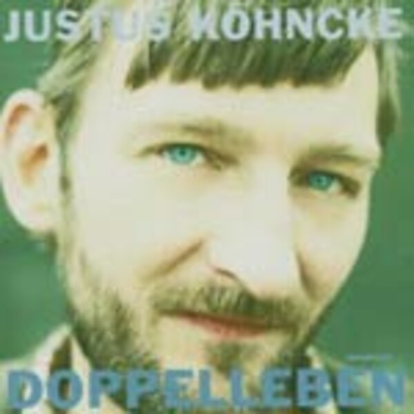 JUSTUS KÖHNCKE, doppelleben JUSTUS KÖHNCKE, doppelleben cover