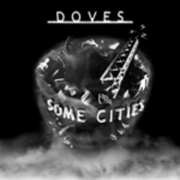 DOVES, some cities DOVES, some cities cover