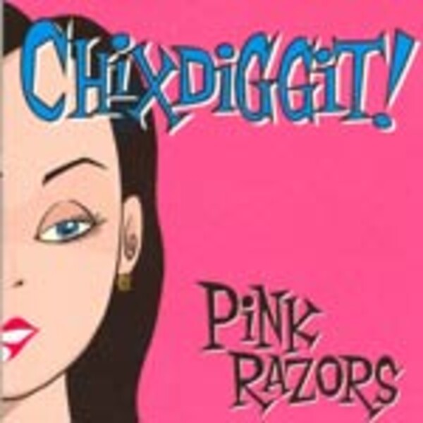 CHIXDIGGIT, pink razors cover