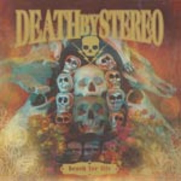 DEATH BY STEREO, death for life DEATH BY STEREO, death for life cover